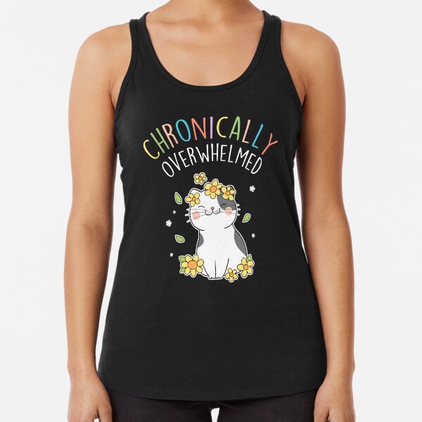 Item preview, Chronically Overwhelmed ADHD Autism Cat designed and sold by Clara Hollins.