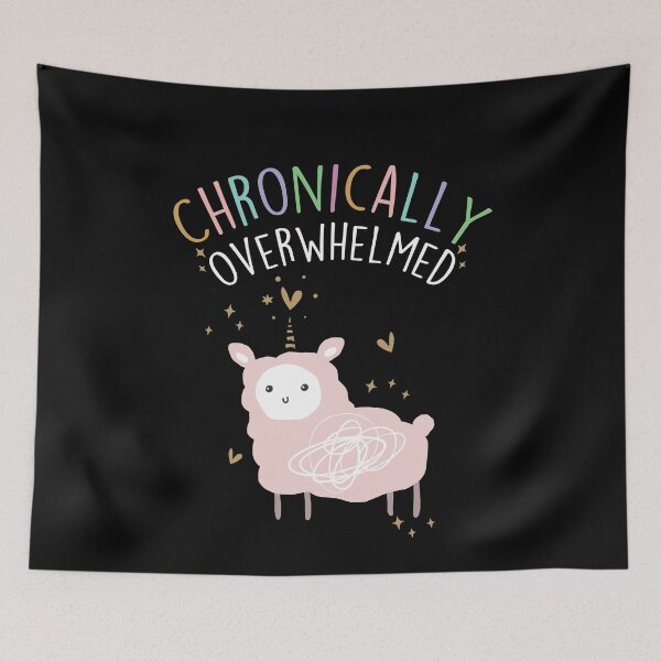 Item preview, Chronically Overwhelmed ADHD Autism Llamacorn designed and sold by Clara Hollins.