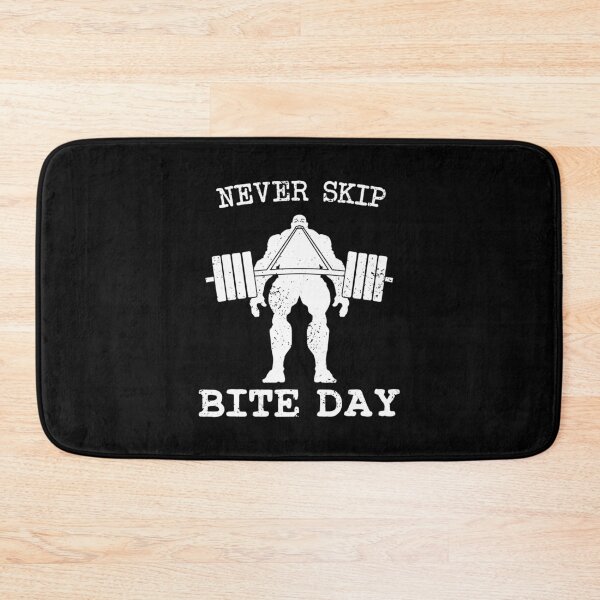 Item preview, Never Skip Bite Day designed and sold by CCCDesign.