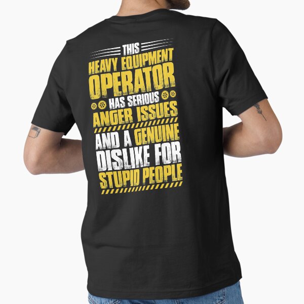 Artikel-Vorschau von Heavy Equipment Operator Wut Probleme Geschenk Geschenk, designt und verkauft von Krautshirts.