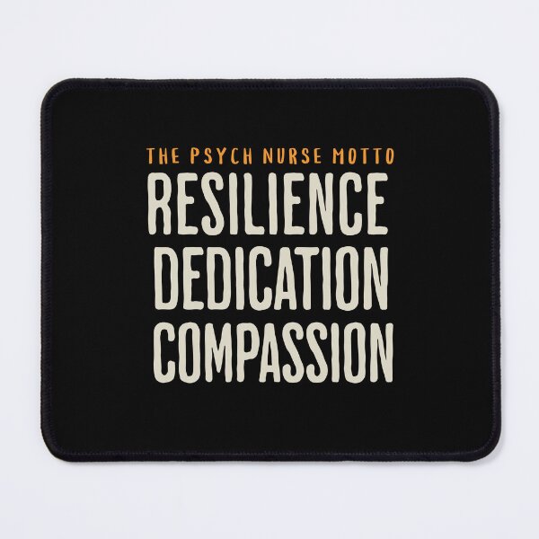 Item preview, Resilience Dedication Compassion Psych nurse Mental health nurse Psychiatric nurse designed and sold by HosvPrint .s.