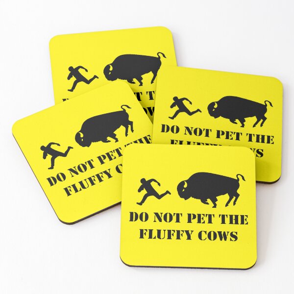 Item preview, Do Not Pet the Fluffy Cows designed and sold by LucentJourneys.