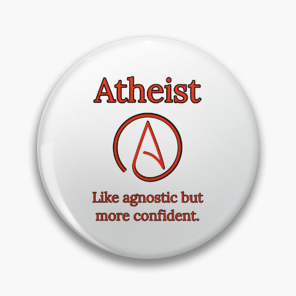 Item preview, Atheist like agnostic but more confident  designed and sold by Rachel the Artist .