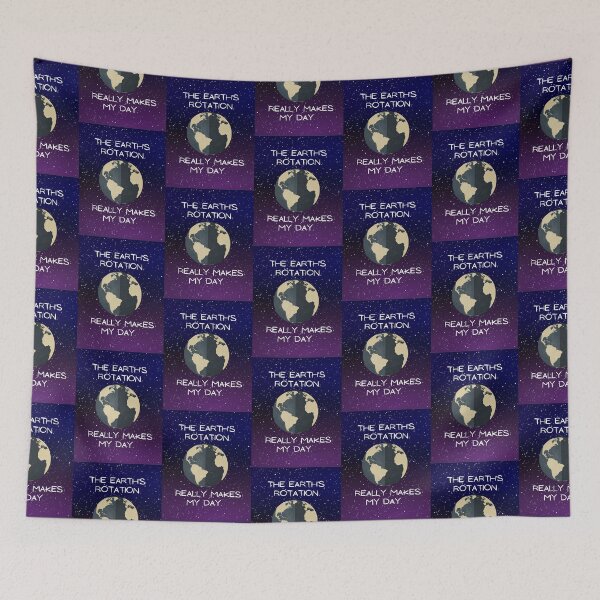 Item preview, The Earth's Rotation Really Makes My Day.  designed and sold by Cindy Howe.