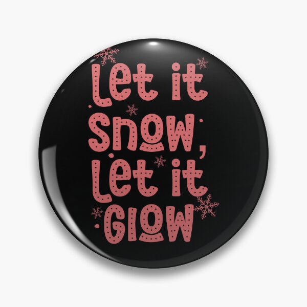 Item preview, Let it snow, let it glow designed and sold by DiyaNikki.