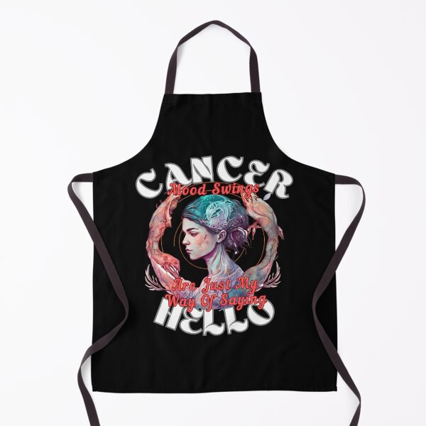 Item preview, Cancer: Mood Swings Are Just My Way Of Saying Hello designed and sold by ZodiacWonders.