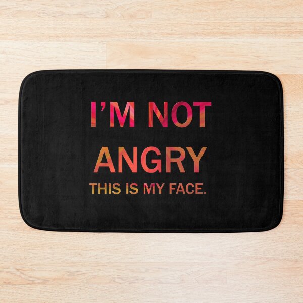 Item preview, I'm not angry designed and sold by nimmitrends.