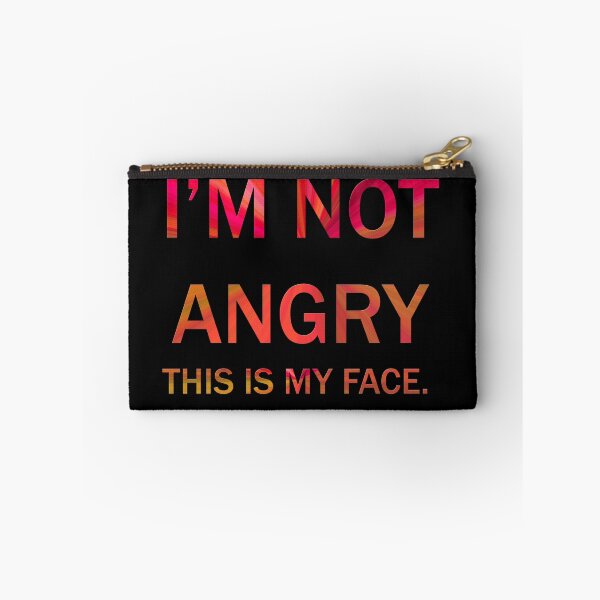 Item preview, I'm not angry designed and sold by nimmitrends.