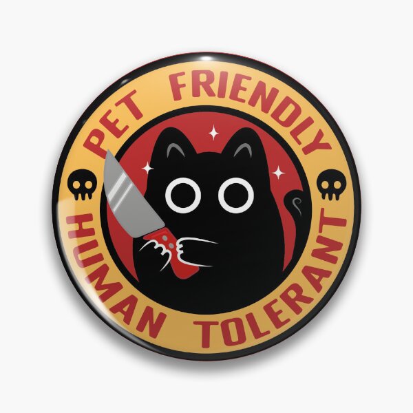 Item preview, Pet Friendly, Human Tolerant designed and sold by EvilSheet.