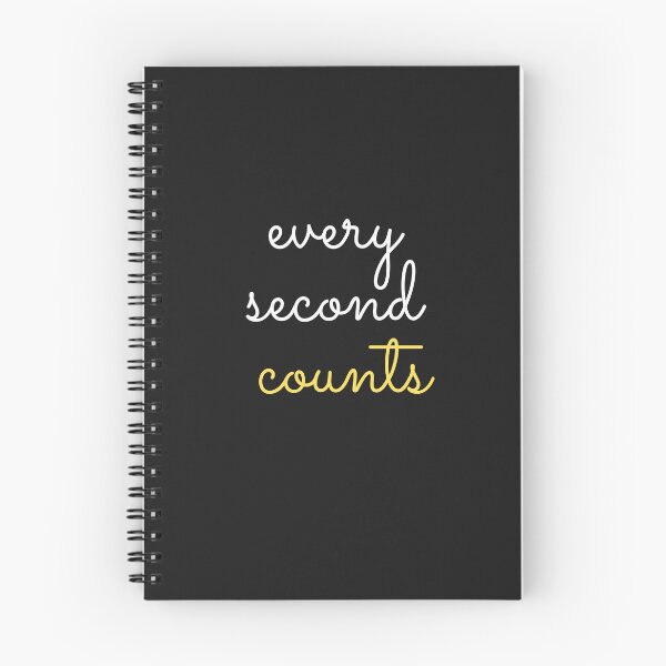 Item preview, every second counts quote designed and sold by msliewdesign.