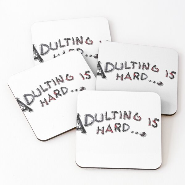 Item preview, Adulting is hard designed and sold by Mark-E-Adams.