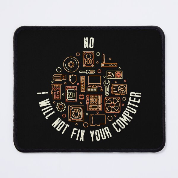 Item preview, No I Will Not Fix Your Computer outline funny distressed design with Computer Components signs for IT Geeks designed and sold by venomousvector.