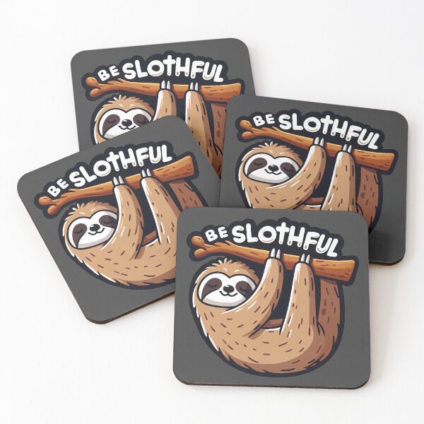 Item preview, Be Slothful designed and sold by plushism.