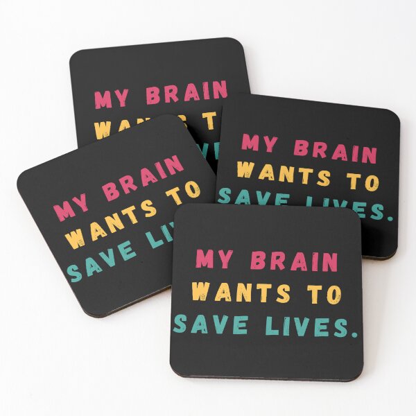 Item preview, My Brain Wants to Save Lives designed and sold by manandi1.