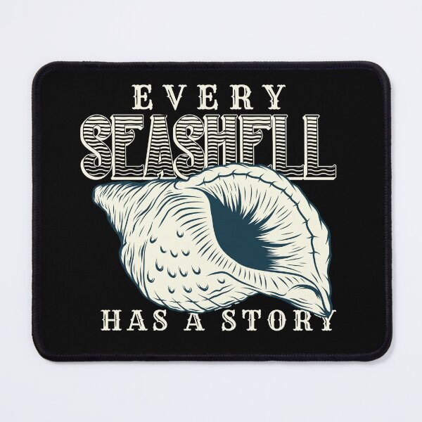 Item preview, Every Seashell Has A Story designed and sold by EmiAndMike.
