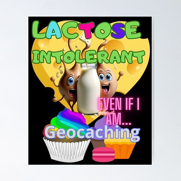 Artikelvorschau, LAKTOSEFREIES LAKTOSEINTOLERANTES GEOCACHING entworfen und verkauft von carlos crane.