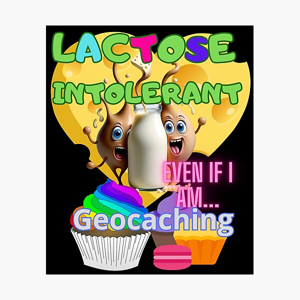 Artikelvorschau, LAKTOSEFREIES LAKTOSEINTOLERANTES GEOCACHING entworfen und verkauft von carlos crane.