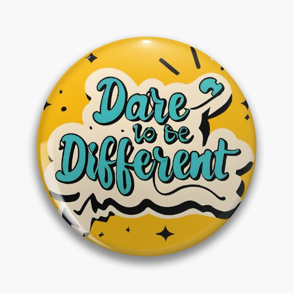Item preview, Dare to be Different  designed and sold by morganinfininty.