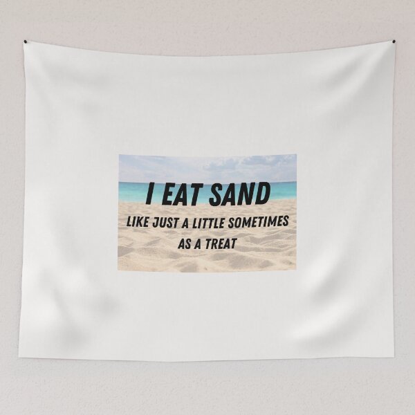 Item preview, I Eat Sand designed and sold by Lawro007.
