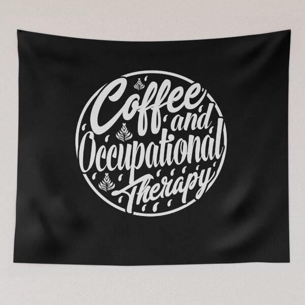 Item preview, Coffee and Occupational Therapy, Coffee Lover, Occupational Therapist, OT COTA  designed and sold by behindthefacts.