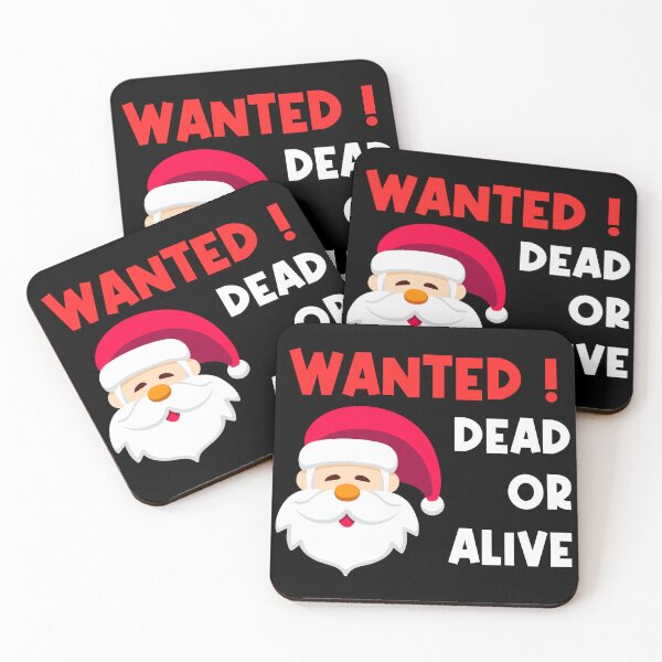 Item preview, "Wanted ! Santa dead or alive" Christmas design designed and sold by TJ-Designs21.