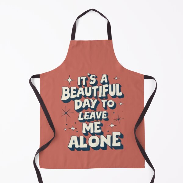 Item preview, it's a beautiful day to leave me alone designed and sold by UrbanGraphixs.