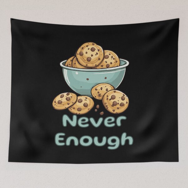 Item preview, Never enough of cookies designed and sold by twisted-dot.