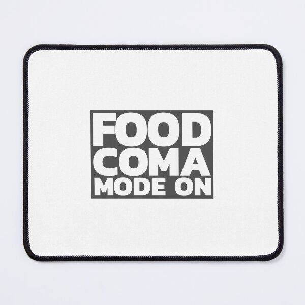 Item preview, Food Coma Mode ON designed and sold by LeizyShop.