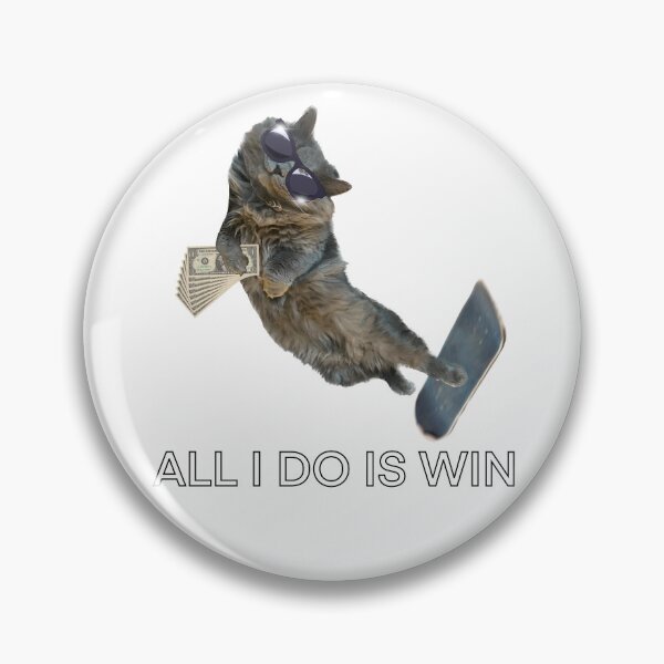 Item preview, Skating cat “all I do is win” designed and sold by TicaCreations.
