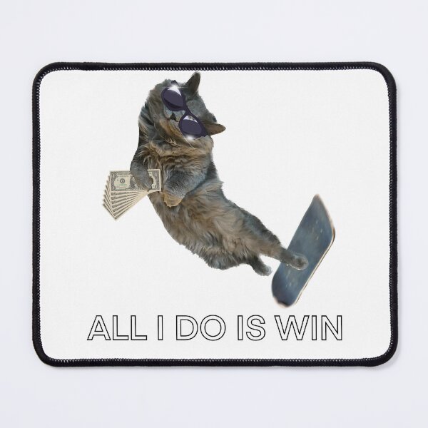 Item preview, Skating cat “all I do is win” designed and sold by TicaCreations.