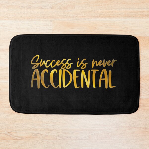 Item preview, Success Is Never Accidental designed and sold by franktact.