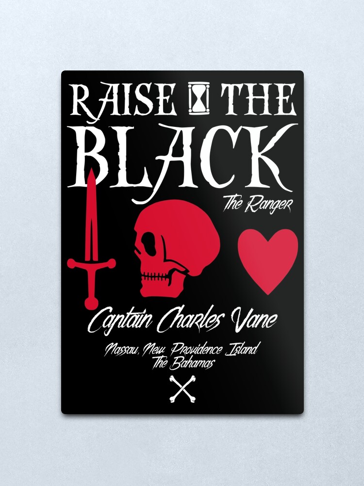 Alternate view of Black Sails Charles Vane "Raise The Black" Metal Print
