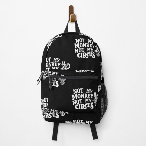 Item preview, Not my monkey not my circus avoidance responsibility designed and sold by w1ckerman.