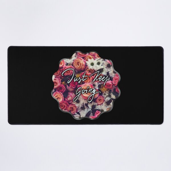 Item preview, Just Keep Going - Motivational, Romantic Bouquet, Floral Background designed and sold by AliceSLee.