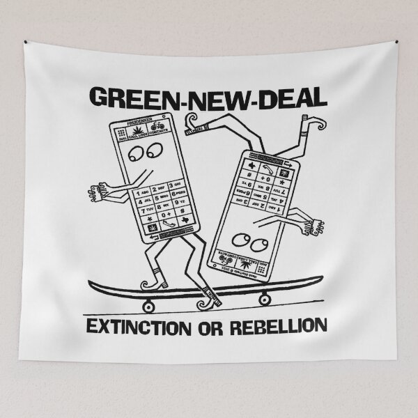 Item preview, GREEN-NEW-DEAL ~ EXTINCTION OR REBELLION ~ CELL-PHONES ~ SKATEBOARD ~ (V-8-23) designed and sold by RodeoMalibu.