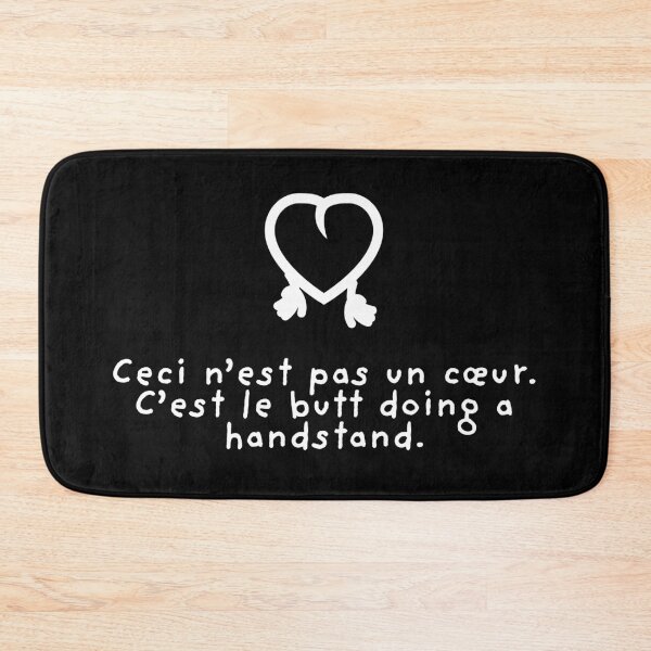 Item preview, Ceci n'est pas un coeur. C'est le butt doing a handstand. Heart or butt? designed and sold by kazillion.