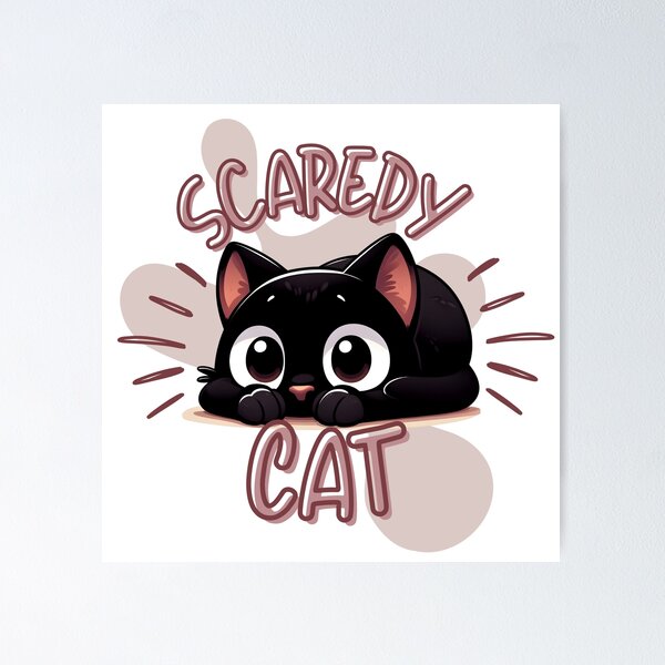 Scaredy cats Poster by Getaway21