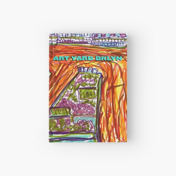 ART YARD BKLYN A New Story by Abriel Gardener Hardcover Journal