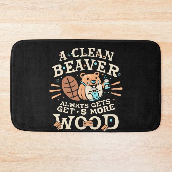 Item preview, Funny Dirty Adult Joke Clean Beaver Always Gets More Wood designed and sold by Pitchou07.