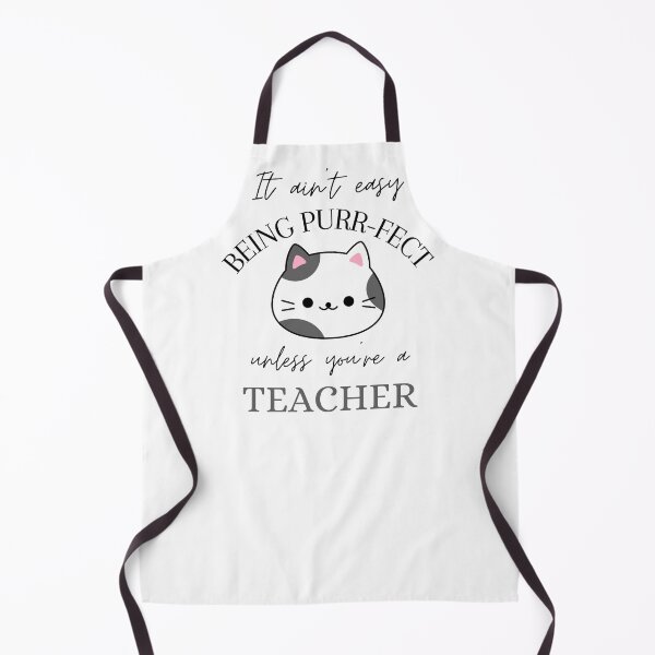 Item preview, It ain't easy being Purr-Fect unless you're a Teacher designed and sold by Wiss2Arts.