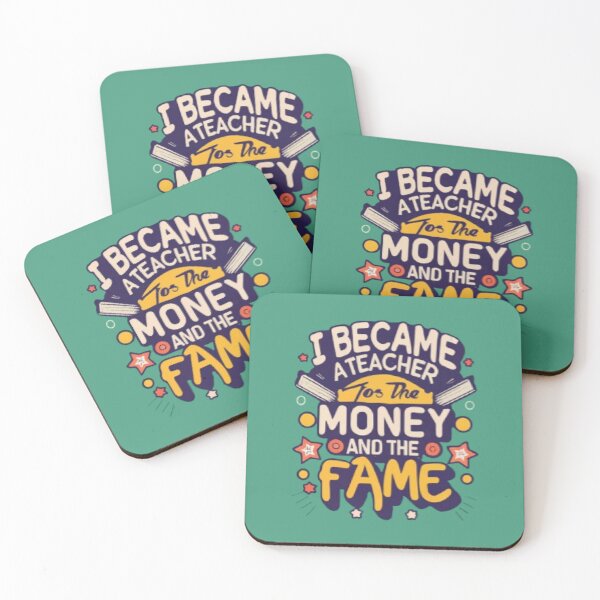 Item preview, I became a teacher for the money and the fame designed and sold by UrbanGraphixs.