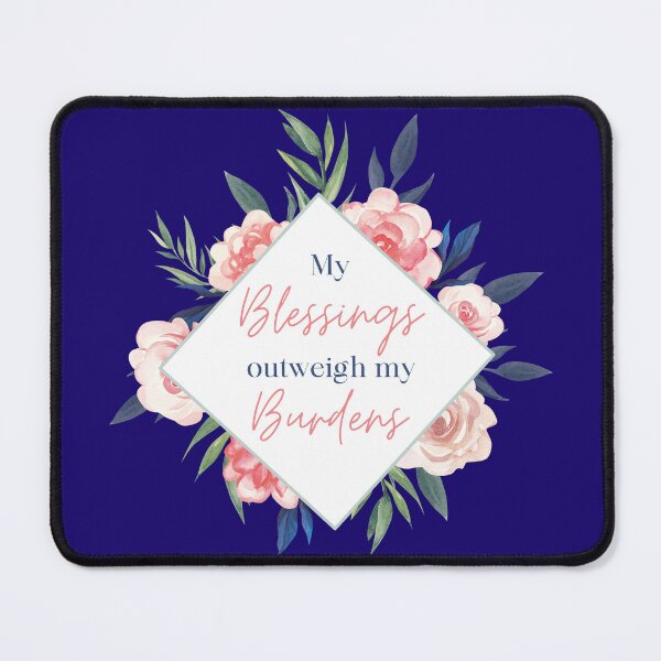 Item preview, My Blessings Outweigh My Burdens designed and sold by A-M-Watson.