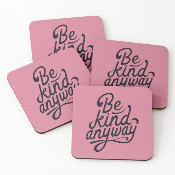 Item preview, Be kind Anyway designed and sold by UrbanGraphixs.