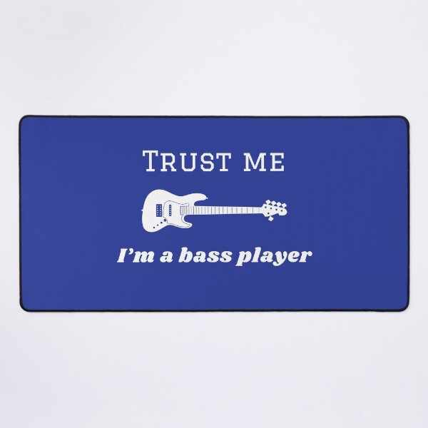 Item preview, Trust me - I'm a bass player designed and sold by diddlysquid.