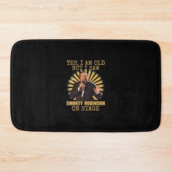 Item preview, Yes I'm Old But I Saw Smokey Rnb Robinson On Stage designed and sold by cutrightneal.