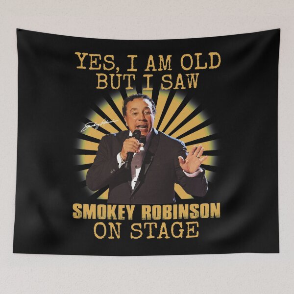 Item preview, Yes I'm Old But I Saw Smokey Rnb Robinson On Stage designed and sold by cutrightneal.