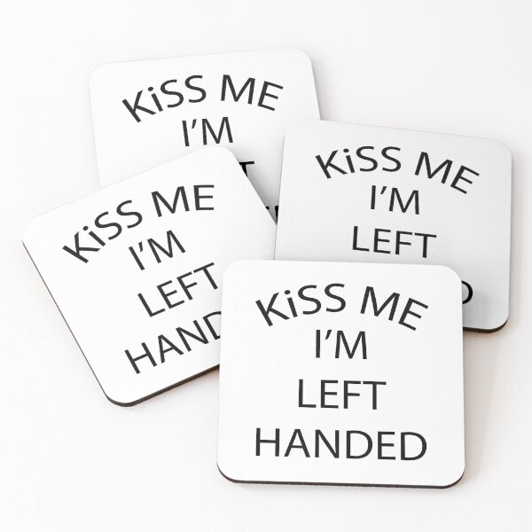 Item preview, Kiss me I'm left handed designed and sold by cubiclecoma.