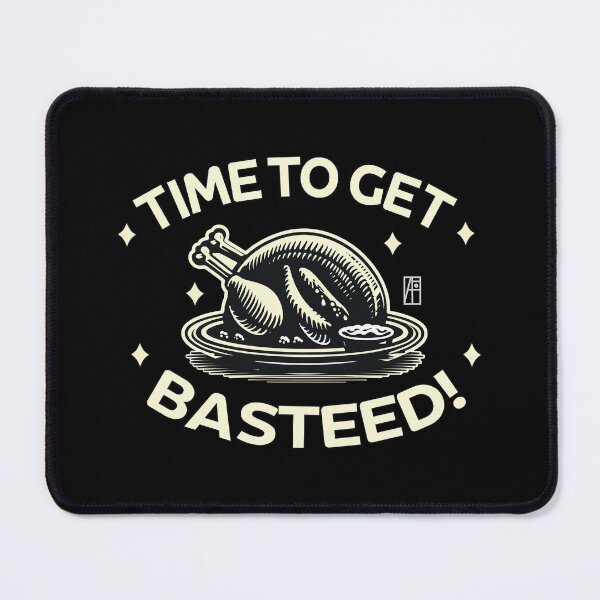 Item preview, Time to get basted! - Happy Thanksgiving Day - Good fun designed and sold by ArtProjectShop.