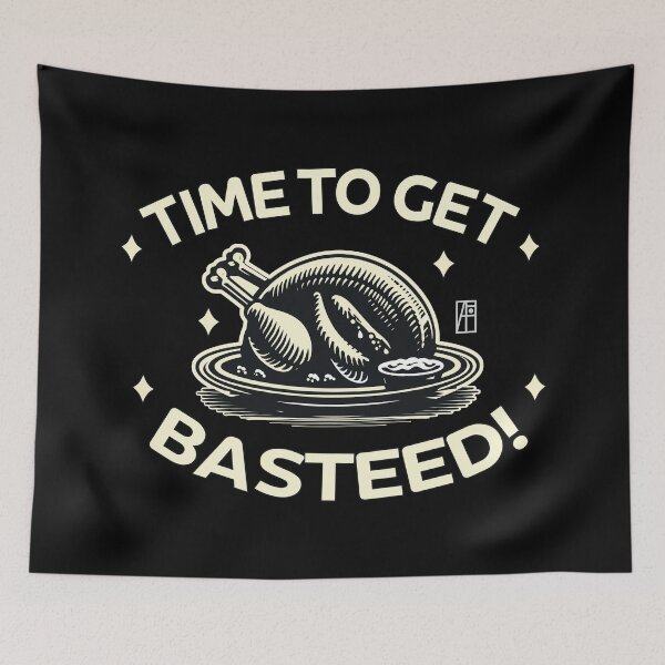 Item preview, Time to get basted! - Happy Thanksgiving Day - Good fun designed and sold by ArtProjectShop.