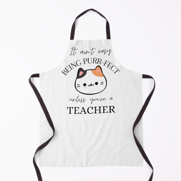 Item preview, It ain't easy being Purr-Fect unless you're a Teacher designed and sold by Wiss2Arts.